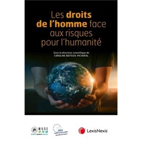 les droits de l homme face aux risques pour l humanite