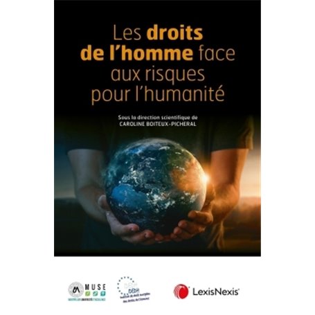 les droits de l homme face aux risques pour l humanite