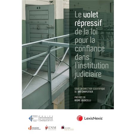 Le volet répressif de la loi pour la confiance dans l'institution judiciaire