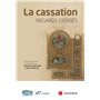 Regards croisés. La Cassation