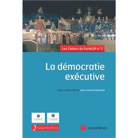 La démocratie exécutive