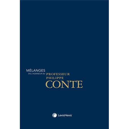 Mélanges en l'honneur du Professeur Philippe Conte