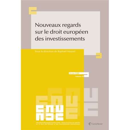 Nouveaux regards sur le droit européen des investissements