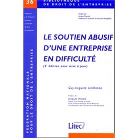 le soutien abusif d une entreprise en difficulte (2eme edition avec mise a jour)