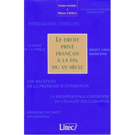 le droit prive francais a la fin du xxeme siecle