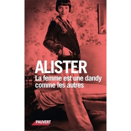 Alister la femme est une dandy comme les autres