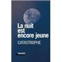 La nuit est encore jeune