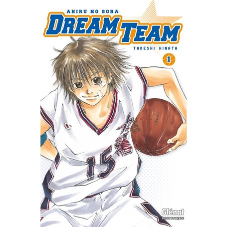 Dream Team - Tome 01