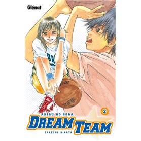 Dream Team - Tome 02