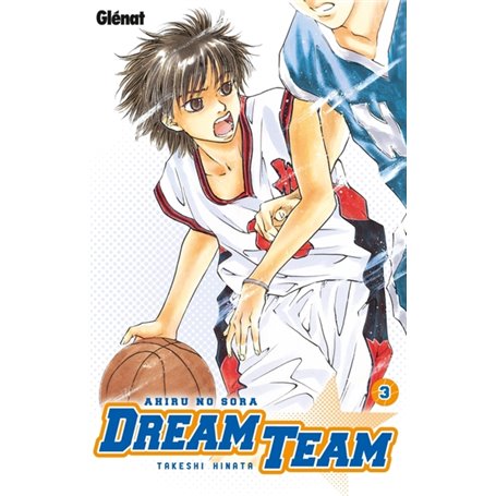 Dream Team - Tome 03