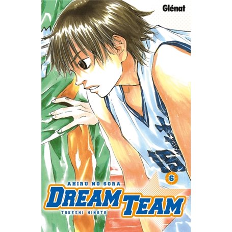 Dream Team - Tome 06