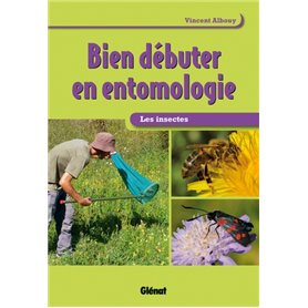 Bien débuter en entomologie