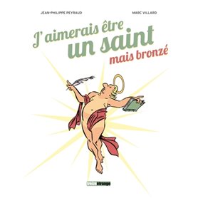 J'aimerais être un saint, mais bronzé