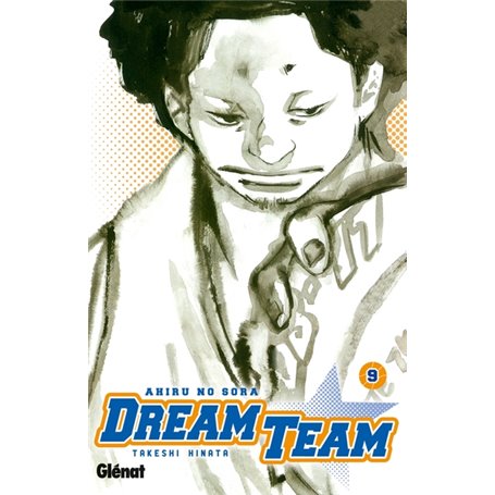 Dream Team - Tome 09