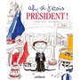 Ah si j'étais président !