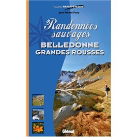 Randonnées sauvages Belledonne - Grandes Rousses