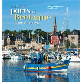 Les plus beaux ports de Bretagne