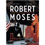 Robert Moses - Le Maître caché de New York