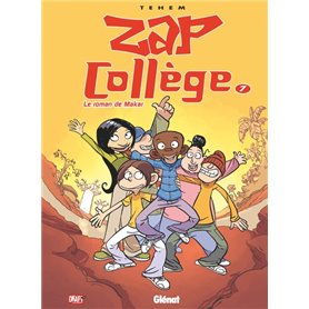 Zap Collège - Tome 07