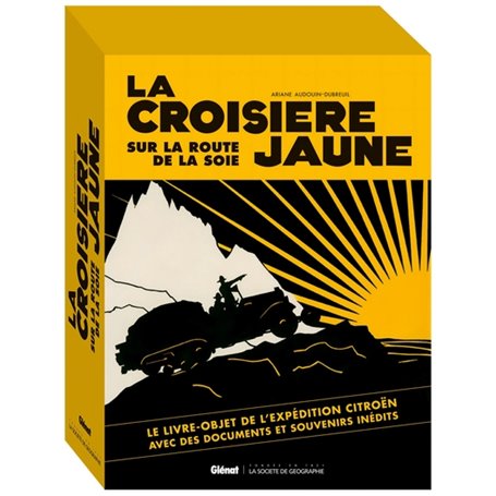 La Croisière Jaune : les documents inédits