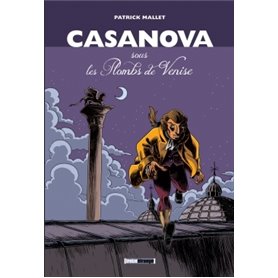 Casanova, sous les Plombs de Venise - Intégrale
