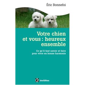 Votre chien et vous : heureux ensemble - Prix Ferdinand Mery 2013