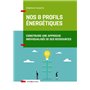 Nos 8 profils énergétiques (+ site)