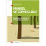 Manuel de Sophrologie - 2e éd. - Fondements, concepts et pratique du métier