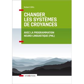 Changer les systèmes de croyance avec la PNL