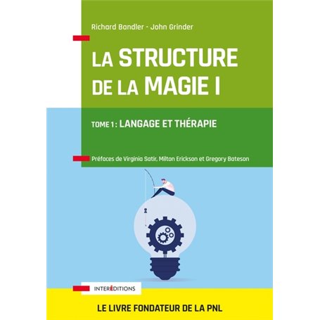 La Structure de la Magie - Tome 1 : Langage et thérapie