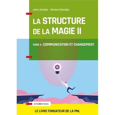 La structure de la magie - Tome 2 : Communication et changement