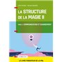 La structure de la magie - Tome 2 : Communication et changement