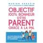 Objectif 100% bonheur d'être parent grâce à la PNL - Les clés pour éduquer dans la bienveillance