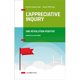 L'Appreciative Inquiry - Une révolution positive