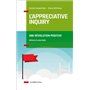 L'Appreciative Inquiry - Une révolution positive