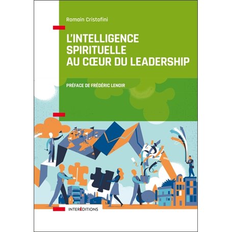 L'intelligence spirituelle au coeur du leadership