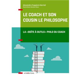 Le coach et son cousin le philosophe - La "boîte à outils" philo du coach