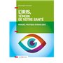 L'iris, témoin de votre santé - Manuel pratique d'iridologie