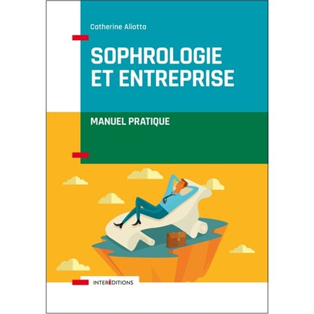 Sophrologie et entreprise - Manuel pratique