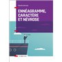 Ennéagramme, caractère et névrose - Structure psychologique des Ennéatypes