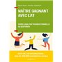 Naître gagnant avec l'AT - 2e éd. - Vivre l'Analyse Transactionnelle au quotidien