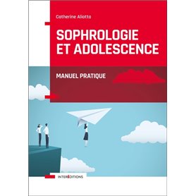 Sophrologie et adolescence - Manuel pratique