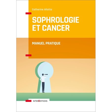 Sophrologie et Cancer - Manuel pratique