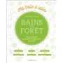 Bains de forêt - Ces arbres qui nous veulent du bien