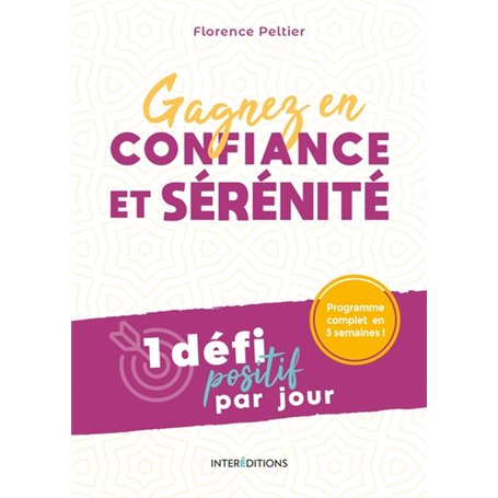 Gagnez en confiance et sérénité - 1 défi positif par jour