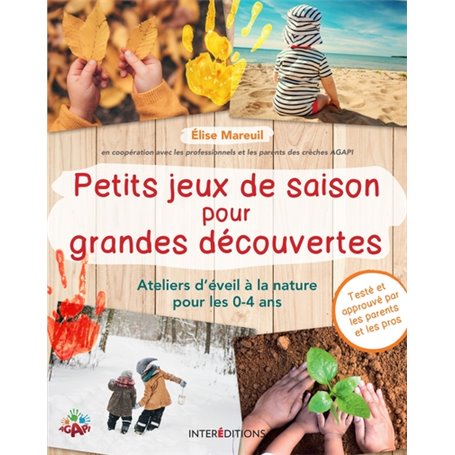 Petits jeux de saison pour grandes découvertes - Ateliers d'éveil à la nature pour les 0-4 ans