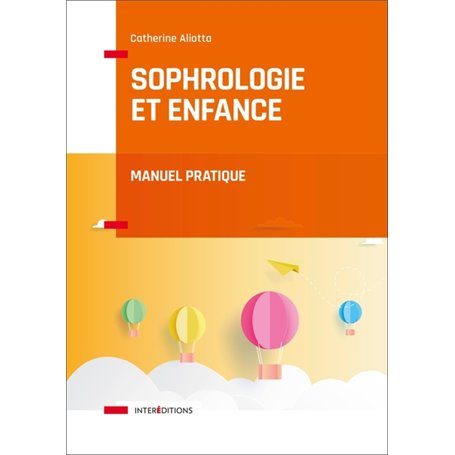 Sophrologie et enfance - Manuel pratique