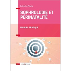 Sophrologie et périnatalité - Manuel pratique