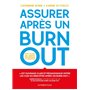 Assurer après un burn-out - Mon guide de santé physique et mentale