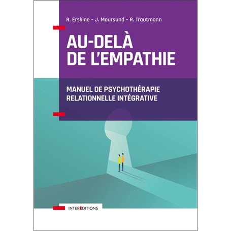 Au-delà de l'empathie - Manuel de psychothérapie intégrative